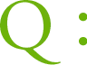 Q: